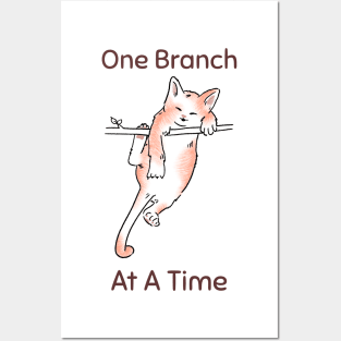 One Branch at a Time Motivational Funny Cute Cat Climbing Cat Lover Posters and Art